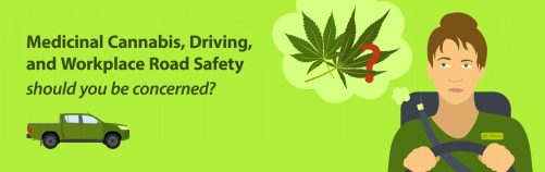 Medicinal Cannabis Driving and Workplace Road-Safety